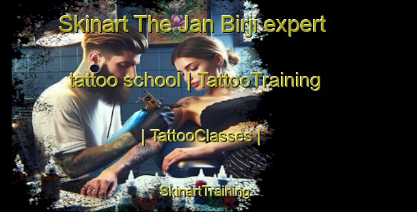 Skinart The Jan Birji expert tattoo school | TattooTraining | TattooClasses | SkinartTraining-Niger